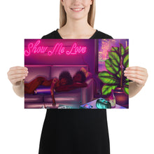 Load image into Gallery viewer, Show Me Love Poster