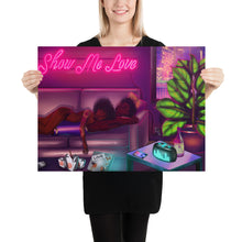 Load image into Gallery viewer, Show Me Love Poster